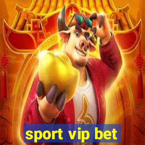 sport vip bet